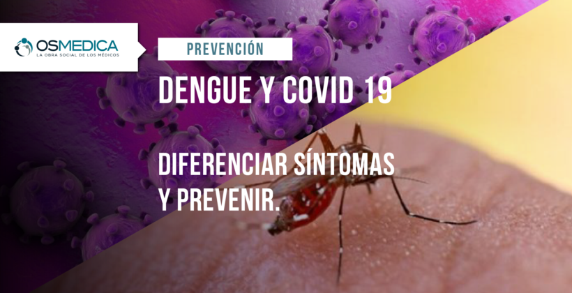 Dengue y COVID-19: Diferenciar síntomas y prevenir.
